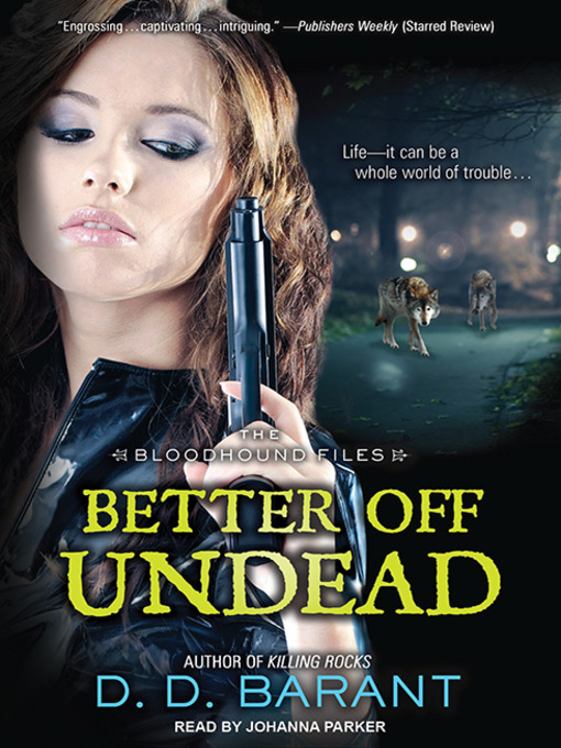 Title details for Better Off Undead by D. D. Barant - Available